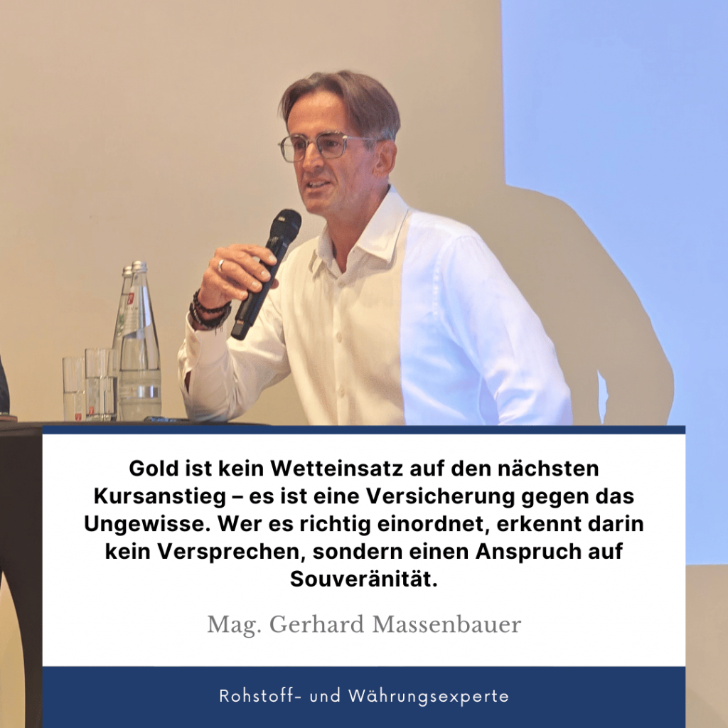 Gold ist kein Wetteinsatz - Mag. Gerhard Massenbauer